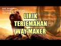 Download Lagu Way Maker Lyrics - lirik terjemahan- Tu frayes un chemin Lyrics