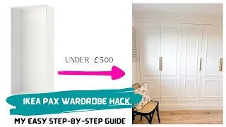 IKEA PAX Hack My DIY Step-by-step wardrobe guide to customising - UNDER 500