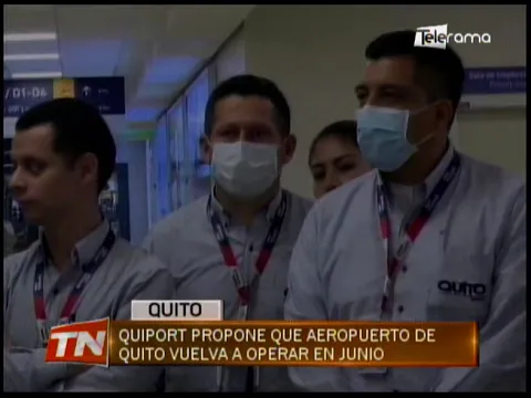 Quiport propone que aeropuerto de Quito vuelva a operar en Junio