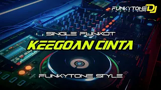 Download Funkot - KEEGOAN CINTA [DJ RASDON FUNKYTONE] #Funkytonestyle MP3