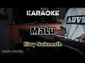 Download Lagu KARAOKE DANGDUT (nada wanita) MALU - Elvy Sukaesih by Otex Music