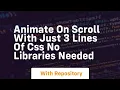 animate on scroll with just 3 lines of css no libraries needed