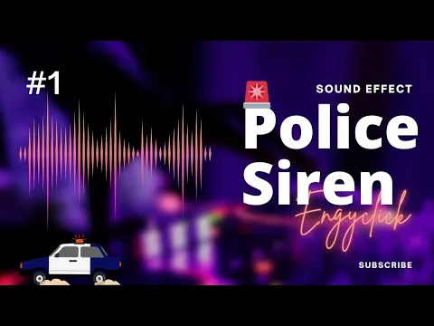 Download MP3 The Best 3D Police Siren Sound Effect