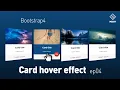 Card hover effect ep04 - Bootstrap4