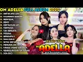 Lagu OM ADELLA TERBARU 2025 || TAJAMNYA KARANG - UNTUK APA LAGI - MENYESAL - BENCI