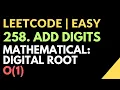Leetcode Easy 258 Add Digits Mathematical Digital Root Time O 1 Javascript