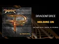 Download Lagu DragonForce - Holding On (Official)