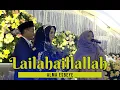 Download Lagu Lailahaillallah - Alma Esbeye Gambus || Live at Resepsi Pernikahan Ning Nia \u0026 Gus Muham