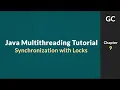 Java Multithreading Tutorial for Beginners Thread Synchronization with Java Locks