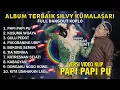 Lagu PAPI PAPI PU - SILVY KUMALASARI | BEST ALBUM SILVY KUMALASARI 2025