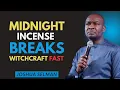 Lagu Burn This at Midnight – Witchcraft, Curses \u0026 Poverty Break Instantly | Joshua Selman