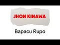 Download Lagu Bapacu Rupo - Jhon Kinawa (Lagu Minang Lamo)