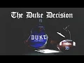 THE DUKE DECISION