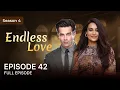 Lagu Endless Love | Season 4 - Episode 42 | Qubool Hai (ENG DUB) | GH16