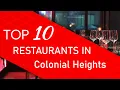 Top 10 best Restaurants in Colonial Heights Virginia