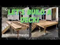 Deck Building - Abandoned Mobile Home Project E098 BC Renovation Magazine