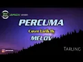 Download Lagu #Percuma(Tarling) #DewiKirana #Lirik #CoverByMELOV