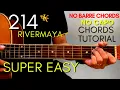 RIVERMAYA - 214 CHORDS EASY GUITAR TUTORIAL for Acoustic Cover