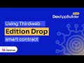 Tutorial Using Thirdweb Edition Drop smart contract with DexAppBuilder