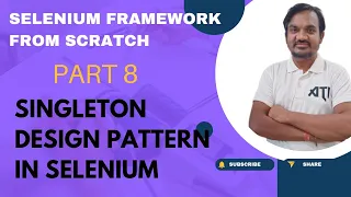 Part 8 Singleton Design Pattern in Selenium WebDriver Framework