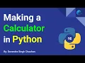 How to Make Calculator in Python Conditional Statement Scripting Language By Devendra Singh