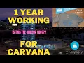 Honest Review 1 Year Working for Carvana Is it a good place to work