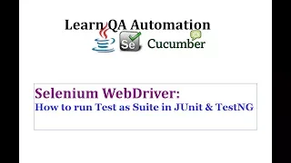 How to Create and Run Tests as Suites using JUNIT and TestNg in Selenium
