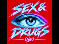 SEX & DRUGS (New)