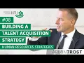 Building a Talent Acquisition Strategy