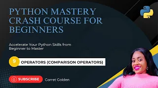 Python Mastery Crash Course for Beginners Comparison Operators Explained
