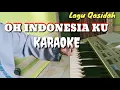 Download Lagu Nasida ria Oh Indonesiaku karaoke