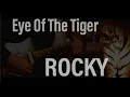 Download Lagu Survivor - Eye Of The Tiger - Instrumental / Metal Guitar Cover ROCKY Ⅲ