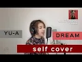 (一発録り)DREAM-Self cover-