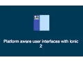 Platform Aware User Interfaces with Ionic 2