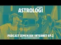 Download Lagu Semenjak Internet Ep. 2: Astrologi (Bersama Sheryl Sheinafia)