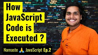 How JavaScript Code is executed Call Stack Namaste JavaScript Ep 2