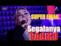 Download Lagu Segalanya Bagiku - Super Emak