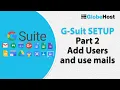 How to Setup Google G suit Part 2 Add Users