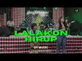 Download Lagu LALAKON HIRUP - GN MUSIC LIVE ANGKRINGAN TEH ITA