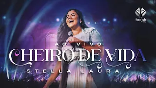 Stella Laura | DVD Cheiro de Vida [Completo]