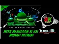 Download Lagu Mere Makhdoom Ki Hai Mumbai Deewani Shah Sahab bk song