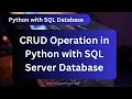 Crud Operations in Python Code with SQL Server A Comprehensive Tutorial