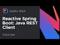Reactive Spring Boot Part 2 Java REST Client