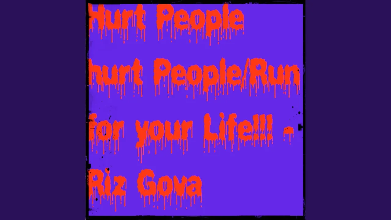 Hurt People Hurt People / Run for Your Life!!!