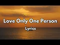 Love Only One Person 💋|||English (Lyrics) New Most Beautiful Love Romantic Song ❤️ 2025🎵🎶🎧