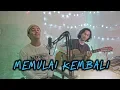 Download Lagu Memulai Kembali - Monita Tahalea (Harry Tambunan cover)