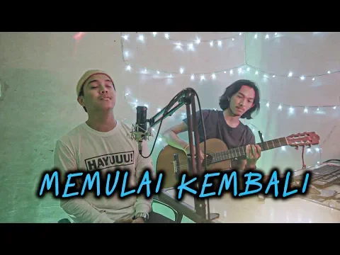 Download MP3 Memulai Kembali - Monita Tahalea (Harry Tambunan cover)