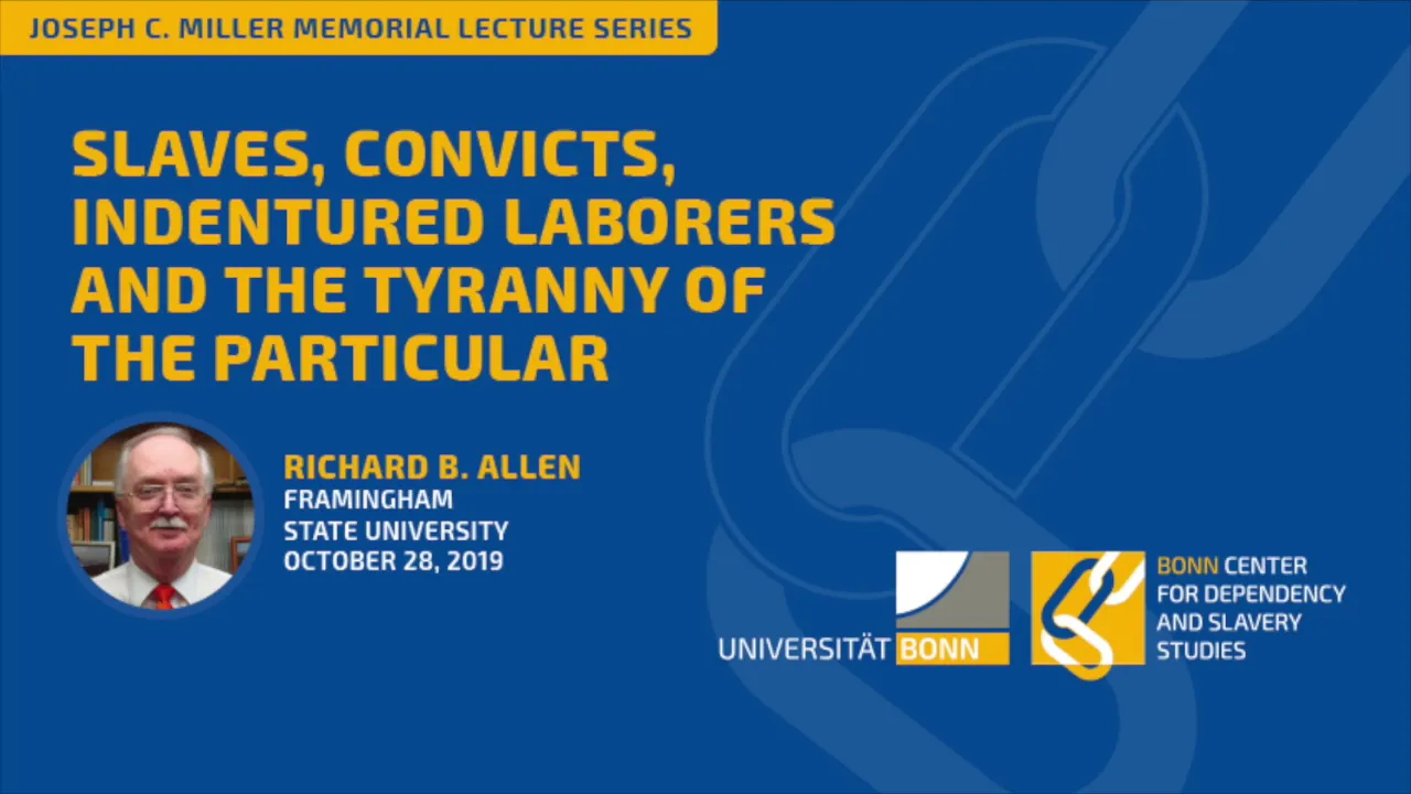 Richard B. Allen: Slaves, Convicts, Indentured Laborers