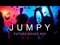 Download Lagu Jumpy Future House Mix