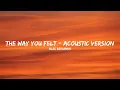 Download Lagu Alec Benjamin - The Way You Felt - Acoustic Version (Lyrics)
